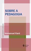 Ler Sobre a pedagogia, do autor Immanuel Kant