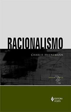 Racionalismo, do autor Charlie Huenemann