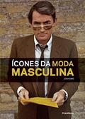 Ler Ícones da Moda Masculina, do autor Josh Sims