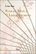 Ler Flor da neve e o leque secreto, do autor Eduardo Castro