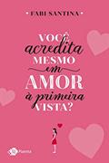 Ler Você acredita mesmo em amor à primeira vista?, do autor Fabi Santina