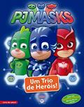 Ler PJ Masks - Um trio de heróis, do autor Ciranda Cultural Ler PJ Masks - Um trio de heróis, do autor Ciranda Cultural