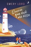 Ler Queria que você me visse, do autor Emery Lord