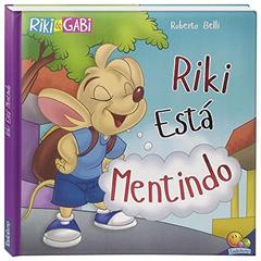Comportamentos:Riki está mentindo (Riki & Gabi), do autor Roberto Belli