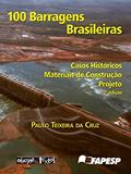 Ler 100 Barragens Brasileiras, do autor Paulo Teixeira Cruz