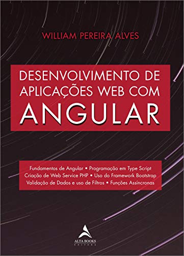 Ler Desenvolvimento de Aplicações web com Angular, do autor William Pereira Alves