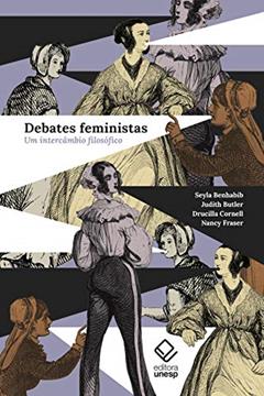 Debates feministas: Um intercâmbio filosófico, do autor Seyla Benhabib; Judith Butler; Drucilla Cornell