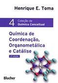 Ler Química de Coordenação, Organometálica e Catálise (Volume 4), do autor Henrique E. Toma Ler Química de Coordenação, Organometálica e Catálise (Volume 4), do autor Henrique E. Toma