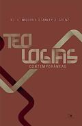 Ler Teologias Contemporâneas, do autor Ed. L. Miller e Stanley J. Grenz