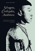 Ler Selvagens, Civilizados, Autênticos, do autor Paula Montero