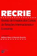 Ler Recrie. Revista de Ensaios dos Cursos de Relações Internacionais e Economia - Número 2, do autor Adílson Alves Ler Recrie. Revista de Ensaios dos Cursos de Relações Internacionais e Economia - Número 2, do autor Adílson Alves