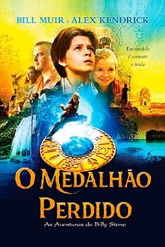 O Medalhão Perdido, do autor Alex Kendrick