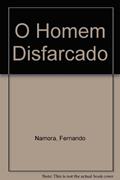 Ler O Homem Disfarcado, do autor Fernando Namora Ler O Homem Disfarcado, do autor Fernando Namora