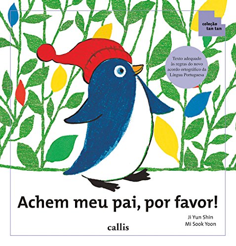 Ler Achem Meu Pai, Por Favor! - Classificação por Parâmetros Visuais - Coleção Tan Tan, do autor Ji Yun Shin Ler Achem Meu Pai, Por Favor! - Classificação por Parâmetros Visuais - Coleção Tan Tan, do autor Ji Yun Shin