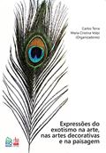 Ler Expressões do exotismo na arte, nas artes decorativas e na paisagem, do autor Carlos Terra; Maria Cristina Volpi Ler Expressões do exotismo na arte, nas artes decorativas e na paisagem, do autor Carlos Terra; Maria Cristina Volpi