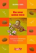 Ler Eu sou uma noz, do autor Beatriz Osés