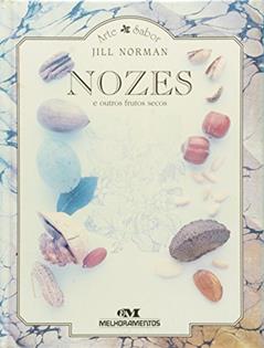 Nozes E Outros Frutos Secos, do autor Jill Norman