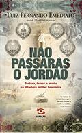 Ler Não passarás o Jordão, do autor Luiz Fernando Emediato Ler Não passarás o Jordão, do autor Luiz Fernando Emediato