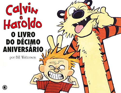 Ler Calvin e Haroldo - O Livro do Décimo Aniversário - Volume - 12, do autor Bill Watterson Ler Calvin e Haroldo - O Livro do Décimo Aniversário - Volume - 12, do autor Bill Watterson