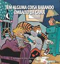 Ler Calvin e Haroldo - Tem Alguma Coisa Babando Embaixo da Cama - Volume - 3, do autor Bill Watterson