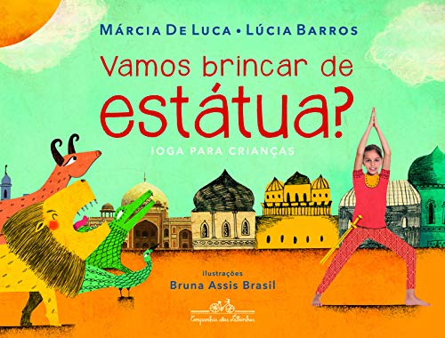 Ler Vamos brincar de estátua?, do autor Lúcia Barros; Márcia de Luca Ler Vamos brincar de estátua?, do autor Lúcia Barros; Márcia de Luca