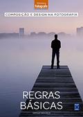 Ler Composição e Design na Fotografia: 1 Regras Básicas, do autor Sérgio Branco Ler Composição e Design na Fotografia: 1 Regras Básicas, do autor Sérgio Branco