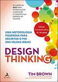 Ler Design Thinking: uma Metodologia Poderosa Para Decretar o fim das Velhas Ideias, do autor Tim Brown Ler Design Thinking: uma Metodologia Poderosa Para Decretar o fim das Velhas Ideias, do autor Tim Brown