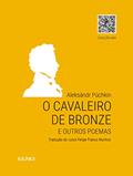 Ler O Cavaleiro de Bronze: e outros poemas, do autor Aleksándr Púchkin