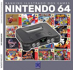 Ranking Ilustrado dos Games - Nintendo 64: Os jogos mais poderosos e memoráveis do Nintendo 64, do autor EDITORA EUROPA