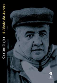 A idade da Aurora: Poesia II, do autor Carlos Nejar