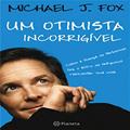 Ler Um otimista incorrigível, do autor Michael J. Fox