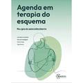 Ler Agenda em Terapia do Esquema: meu Guia de Autoconhecimento, do autor Vilma Napoli Julia Benedini