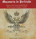 Ler Maçonaria de Perfeição, do autor Antenor Rodrigues Barbosa Júnior