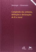 Ler Compêndio dos símbolos, definições e declarações de fé e moral, do autor Heinrich Denzinger; Peter Hünermann