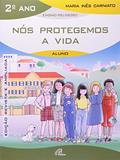Ler Nós protegemos a vida - 2º ano (livro do aluno): edição revista e ampliada, do autor Maria Inês Carniato