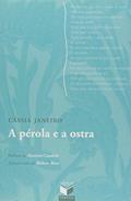 Ler A pérola e a ostra, do autor Cassia Janeiro