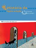 Ler História da tigela achada, do autor Tatiana Belinky