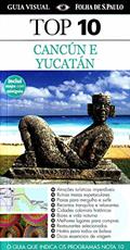 Ler Cancún e Yucatán. Guia Top 10, do autor Vários Autores Ler Cancún e Yucatán. Guia Top 10, do autor Vários Autores