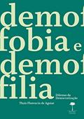 Ler Demofobia e Demofilia: Dilemas da democratização, do autor Thais Florencio de Aguiar