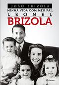 Ler Minha Vida Com Meu Pai, Leonel Brizola, do autor Joao Brizola