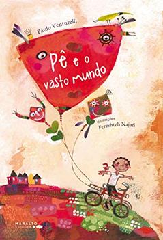 Pê E O Vasto Mundo, do autor Paulo Venturelli