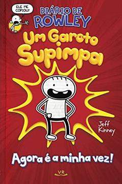 DIÁRIO DE ROWLEY - UM GAROTO SUPIMPA, do autor Jeff Kinney