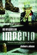 Ler As Aflições Do Império, do autor Chalmers Johnson