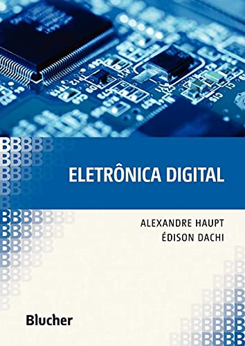 Ler Eletrônica Digital, do autor Alexandre Haupt; Édison Dachi Ler Eletrônica Digital, do autor Alexandre Haupt; Édison Dachi