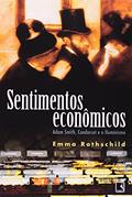 Ler SENTIMENTOS ECONÔMICOS, do autor Emma Rothschild Ler SENTIMENTOS ECONÔMICOS, do autor Emma Rothschild