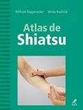 Ler Atlas de Shiatsu, do autor Wilfried Rappenecker; Meike Kockrick