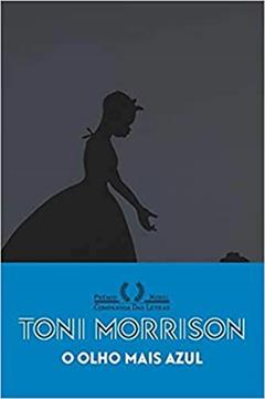 O olho mais azul (Nova edição), do autor Toni Morrison