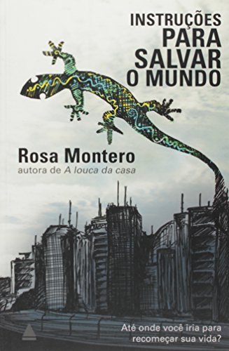 Instruções Para Salvar O Mundo, do autor Rosa Montero