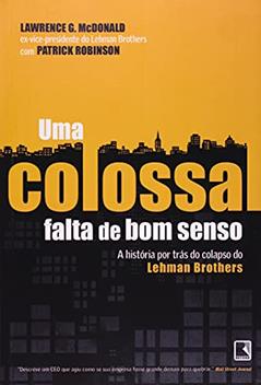 Uma colossal falta de bom senso, do autor Patrick Robinson