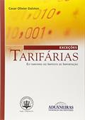 Ler Exceções Tarifárias. Ex-Tarifário do Imposto de Importação, do autor Cesar Olivier Dalston Ler Exceções Tarifárias. Ex-Tarifário do Imposto de Importação, do autor Cesar Olivier Dalston